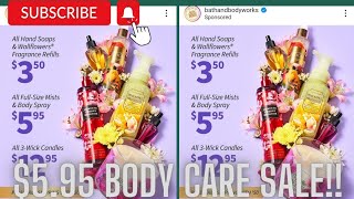 $5.95 BATH&BODYWORKS SALE! MOTHERS DAY SALE AT BATH&BODYWORKS!