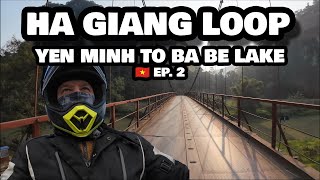 Ha Giang Loop: From Yen Minh to Ba Be Lake via Lung Cu! - 🇻🇳 Ep. 2