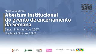 5º dia - Abertura Institucional do evento de encerramento da Semana