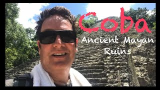 Coba, Mexico: Ancient Mayan Ruins