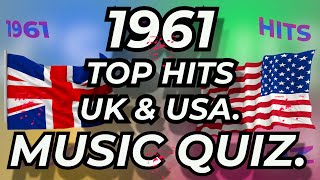 1961 TOP HITS UK & USA Music Quiz. Selection of top hits from 1961 Name song and Artist if you can..