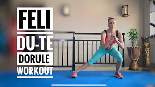 Feli - Du-te Dorule | 3 min WORKOUT | PICIOARE SI FESIERI