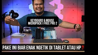 DI BIKIN NYAMAN NGETIK DI TABLET / SMARTPHONES !!! MICROPACK  I FREE 2 PRO UNBOXING REVIEW