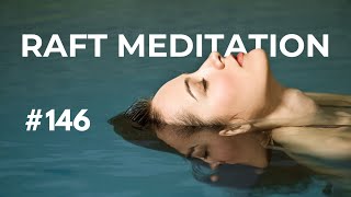 RAFT Meditation with Dr. Katherine MacLean #146