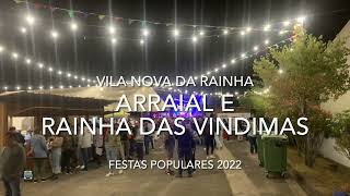 Arraial e Rainha das Vindimas - Festas Populares 2022 Vila Nova da Rainha (Azambuja)