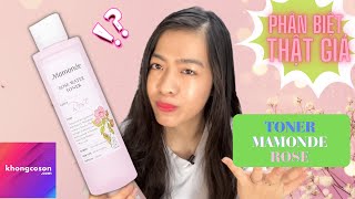 ⛔ LÀM SAO ĐỂ PHÂN BIỆT THẬT GIẢ #13: TONER MAMONDE HOA HỒNG  | Chị KHONGCOSON Official