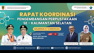 RAPAT KOORDINASI PENGEMBANGAN PERPUSTAKAAN SE - KALIMANTAN SELATAN