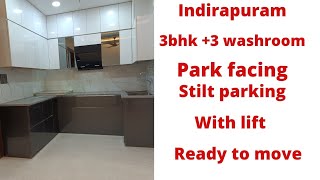 3bhk park facing flat ,for sale at indirapuram , Ghaziabad .( 8851646579 ) stilt parking with lift.