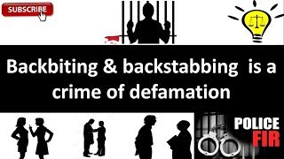 Spreading False Information, Using Abusive Language, Backbiting, Insulting is a Crime of Defamation