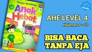 BELAJAR MEMBACA TANPA MENGEJA AHE LEVEL 4 HALAMAN 9 - 10