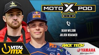 MotoXpod Show Ep328 | Ft. Dean Wilson and Julien Beaumer