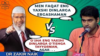 DR ZAKIR NAIK - MEN O'SHA ENG YAXSHI DINLARGA O'TISHGA TAYYORMAN, AGAR... savol-javob o'zbek tilida