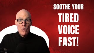 Quickly Reduce Vocal Fatigue