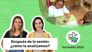 ¿Cómo analizamos una sesión de INFANTIL? - Formaths 2023: ¡Entramos en las aulas! | Infantil