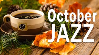 October Jazz: Sweet Jazz & Elegant Bossa Nova to relax, study and work effectively