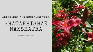 Kundalini Yoga and Astrology: Shatabhishak Nakshatra