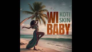 Koti Skin - Wi Baby