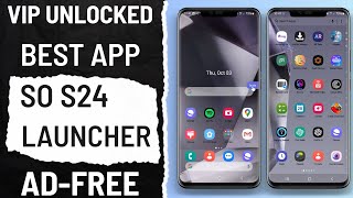 Best Free SO S24 Launcher for Galaxy App for Android