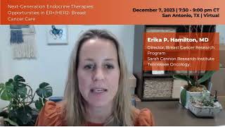 Opportunities in ER+/HER2- Breast Cancer Care - Erika P. Hamilton, MD