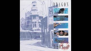 Dragon – “Ice In This Town” (Australia BMG) 1989