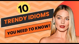 10 Trendy Idioms You Need To Know | Learn English with Movies & TV Series | Part1