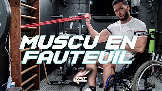 MUSCULATION en FAUTEUIL ROULANT