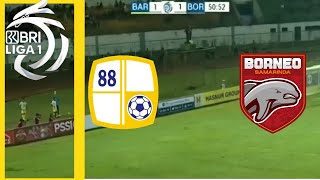 HIGHLIGHT BRI LIGA 1:BORNEO VS BARITO