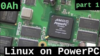 PEV 0Ah (10) - PowerPC board hacks, part 1