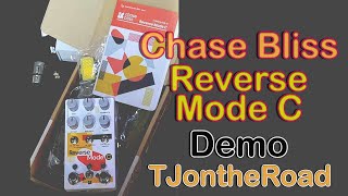 Chase Bliss Reverse Mode C Demo