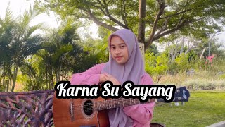 Aku Tetap Cinta Walau Tak Bersuara ( Karna Su sayang ) Cover Gitar By Fikha aqila