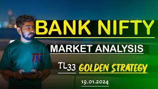 19th January BANK NIFTY Market Analysis I  TL 33  Golden strategy 🔥🔥 again @TRADINGLEGEND