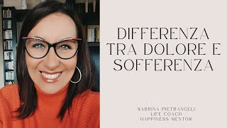 DIFFERENZA TRA DOLORE E SOFFERENZA