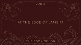 Ryan Kelly, "At the Edge of Lament" - Job 3