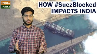 How the Suez Canal situation impacts India | IndiaThinks