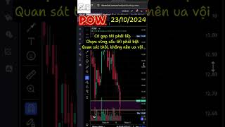 POW| 23/10/2024 | Lấp gap rồi, chạm vùng cầu rồi. Chắc là sẽ bật lên thôi #pow #chungkhoan #trading