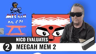 Nico Evaluates - Meegah Mem 2 (Episode 2, THE E-TANK COMES BACK)