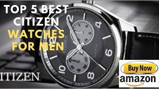 Top 5 Best citizen watches for men under $500 Buy 2019