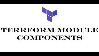 Terraform | Episode 68 | Introduction to Terraform module components | Terraform module components