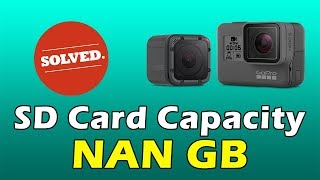 РЕШЕНИЕ: ошибка GoPro SD-карты Capacity NAN GB