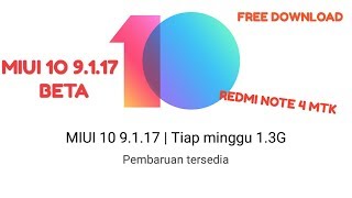 Download Rom Miui 10 9.1.17 beta untuk redmi note 4 mtk