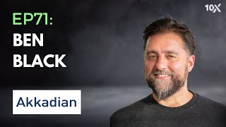 Interview with RAISE Global Summit & Akkadian Founder Ben Black | E71