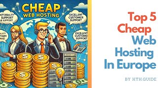 Top 5 Cheap Hosting in Europe [ 2024]