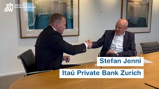 ZHAW Wealth Management Podcast #2: Stefan Jenni (Itaú Private Bank Zurich)