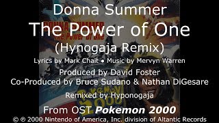 Donna Summer - The Power of One (Hypnogaja Remix) LYRICS - HQ OST "Pokemon 2000"