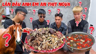 Hữu Bộ | Thử Thách Lần Đầu Ăn Thịt Ngựa Thắng Cố Ngựa Cùng Anh Em Team