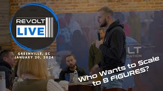 Revolt Live: Who Wants to Scale to 8 Figures?!