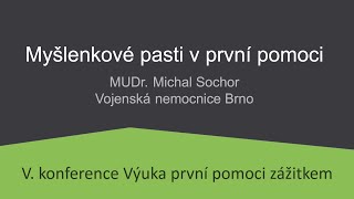 Michal Sochor: Myšlenkové pasti v první pomoci