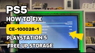 How To Fix PS5 Error CE-100028-1 Free UP Storage Playstation 5