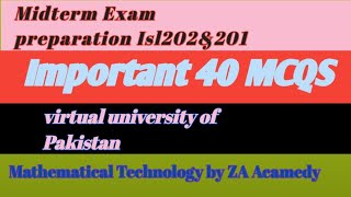 Isl 202 &201 midterm preparation of the virtual university by Mthematical technology by ZA Acamedy