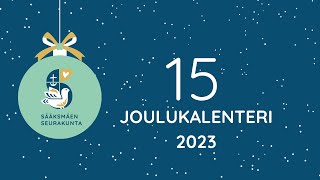 Joulukalenteri 2023 - luukku 15